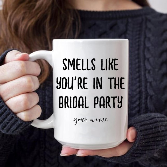 Luktar som att du är med i bröllopskaffet mugg (Smells Like You're in the Bridal Party Coffee Mug)
