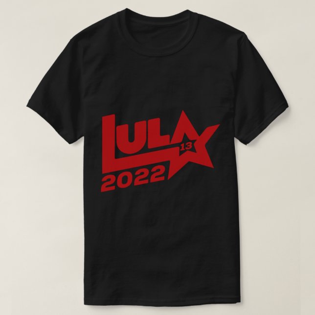 Lula 2022 13 PT eleições Presiddenciais Brasil 202 T Shirt (Design framsida)