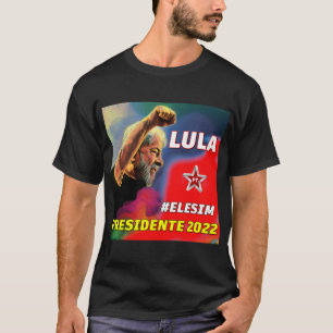 LULA 2022, LULA PRESIDENTE, LULA LIVRE T SHIRT
