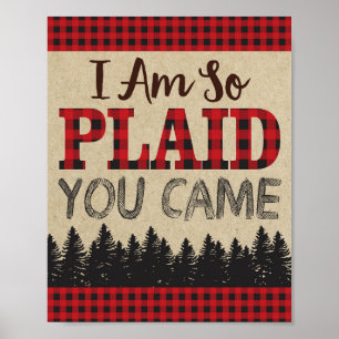 Lumberjack Birthday Sign, jag är så glad att du ko Poster