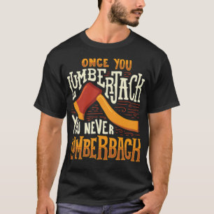 LUMBERJACK Gång Du födelsedag för lumberjack T Shirt