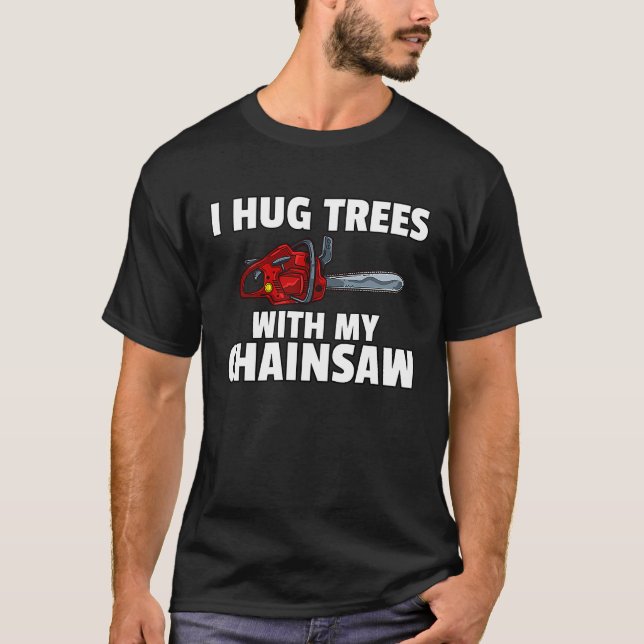 Lumberjack Logger Chainsee Arborist T Shirt (Framsida)
