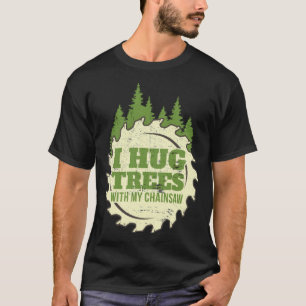 Lumberjack-maten bak för den berömda Chainsee Hug T Shirt