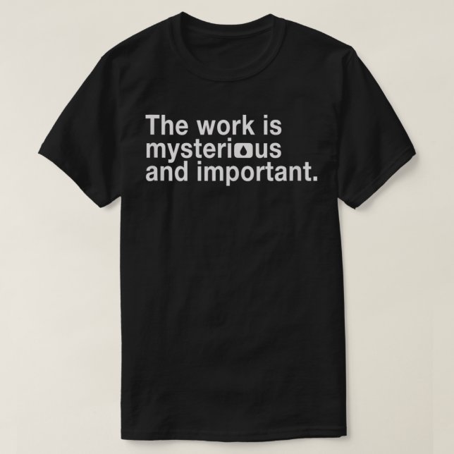Lumonindustrin - arbetet är mystert och skadligt t shirt (Design framsida)