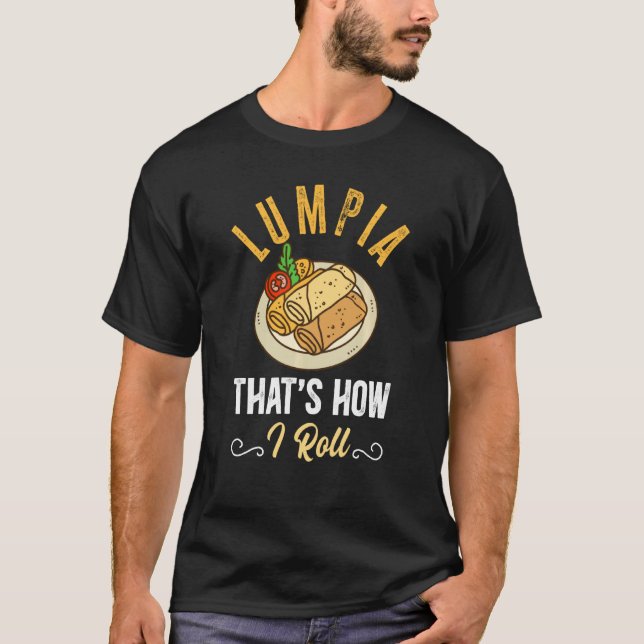 Lumpia Chef Det här är så jag rullar T Shirt (Framsida)