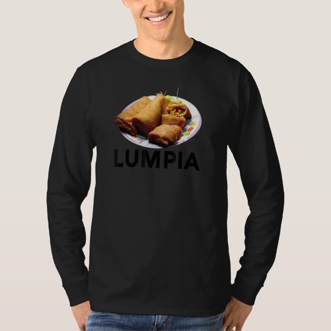 Lumpia Filipino Love Spring Roll Asian Snack Food  T Shirt (Framsida)