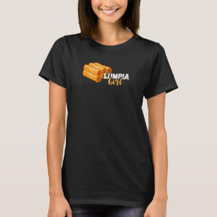Lumpia Girl Foodie Filipina Filippinerna F T Shirt