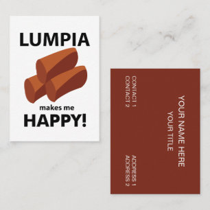 Lumpia gör mig Lycklig Lumpia Visitkort