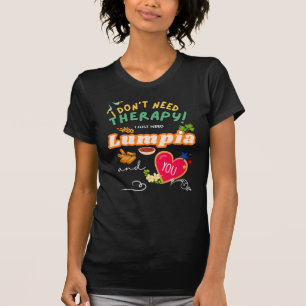 Lumpia Kärlek Therapy T Shirt