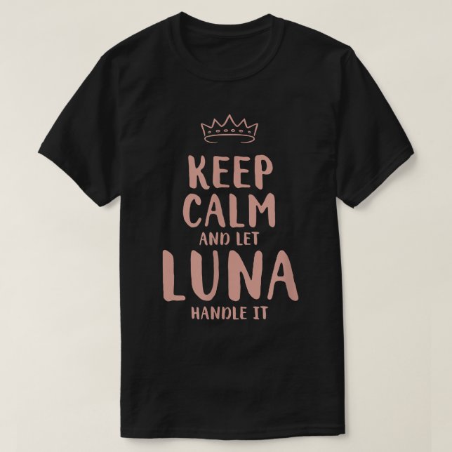 Luna Keep Calm Personalized Name Friends Funny Bud T Shirt (Design framsida)