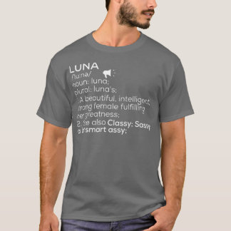 Luna Namn Luna Definition Luna Female Namn Luna Me T Shirt