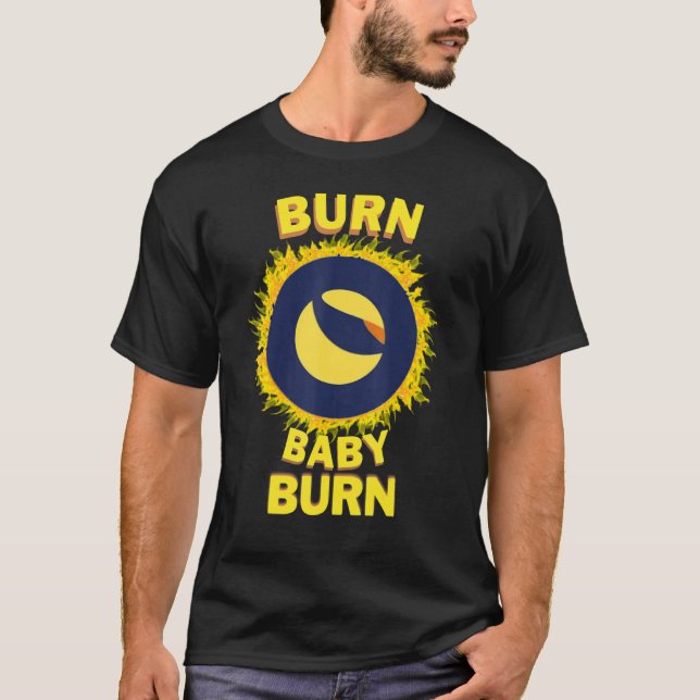 Luna Terra Classic Burns, $LUNC Trader or Hodlr T Shirt (Framsida)