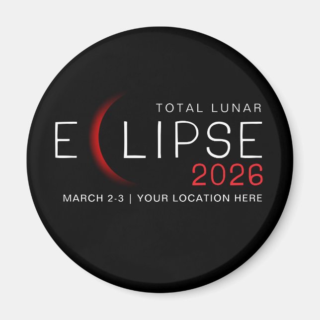 Lunar Eclipse 2026 Custom Location Commemorative Magnet (Framsidan)