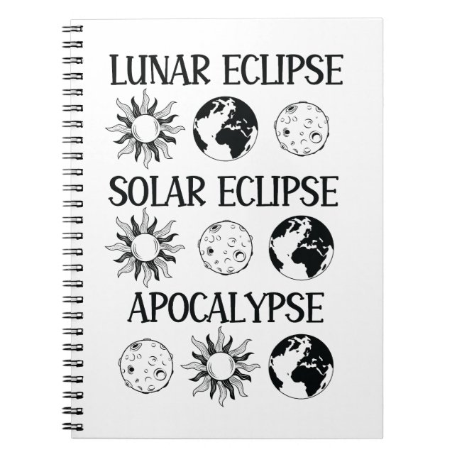 Lunar Eclipse Solar Eclipse Apocalypse Runt utrymm Anteckningsbok (Framsidan)