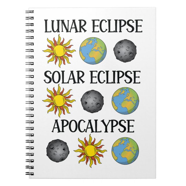 Lunar Eclipse Solar Eclipse Apocalypse Runt utrymm Anteckningsbok (Framsidan)
