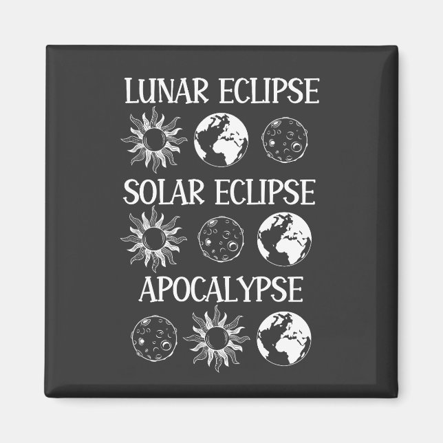 Lunar Eclipse Solar Eclipse Apocalypse Runt utrymm Magnet (Framsidan)