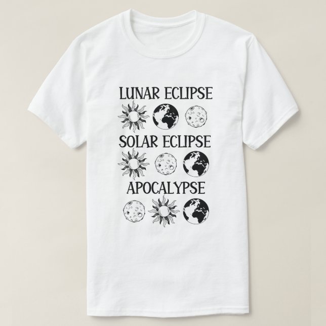 Lunar Eclipse Solar Eclipse Apocalypse Runt utrymm T Shirt (Design framsida)