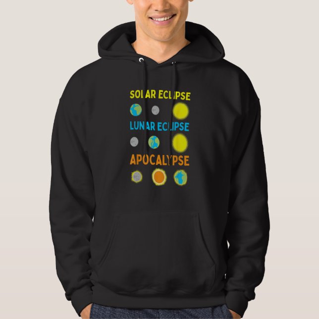Lunar Solar Eclipse och Apocalypse Funny Science Hoodie (Framsida)