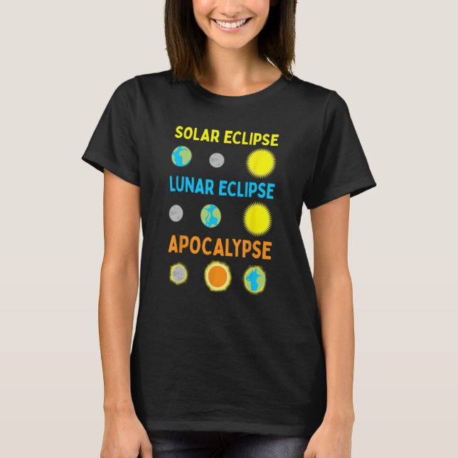 Lunar Solar Eclipse och Apocalypse Funny Science T Shirt (Framsida)