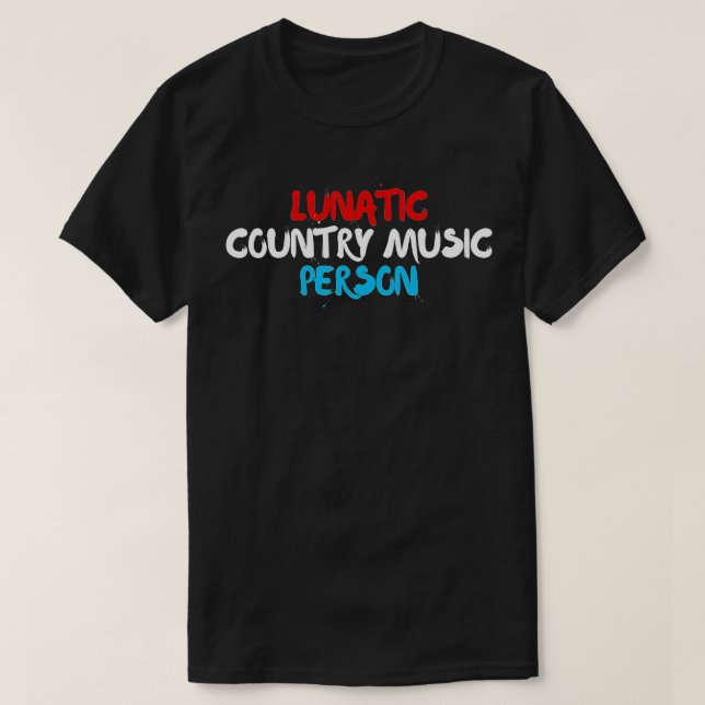 Lunatic Land Music Person Patriotic Red, White T Shirt (Design framsida)