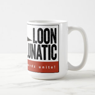 Lunatic mugg för Loon
