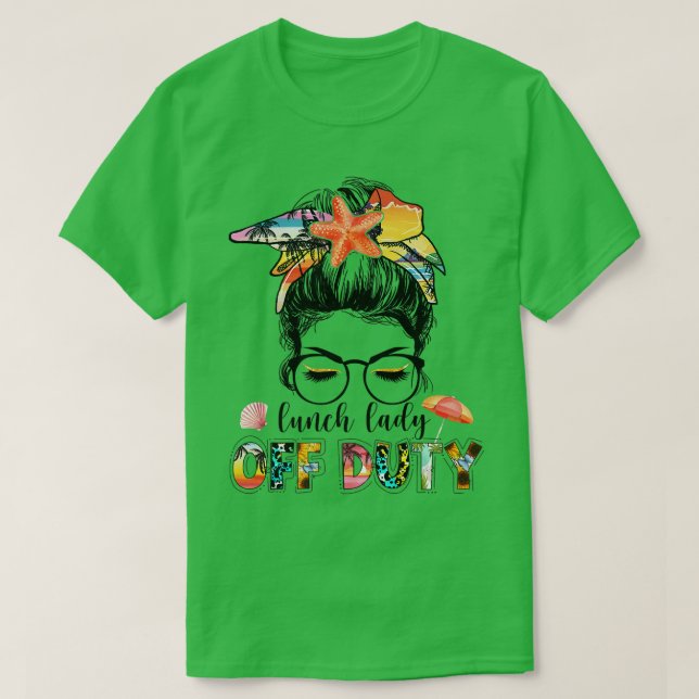 Lunch Dam av Duty Messy Bun Summer Vacat T Shirt (Design framsida)