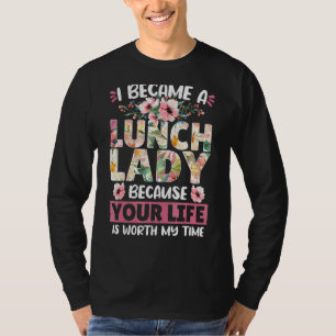 Lunch Dam Cafeteria Jag blev en lunch Dam för att T Shirt