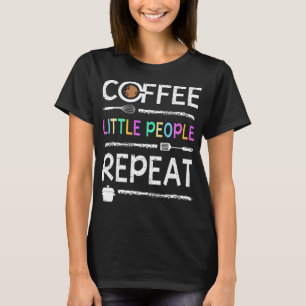 Lunch Dam Coffee Little People Repeat T Shirt