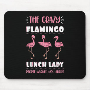 Lunch Dam Crazy Rosa Flamingo Cafeteria Worker Sc Musmatta