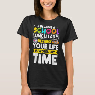 Lunch Dam Food Service Worker Cafeteria Crew Scho T Shirt