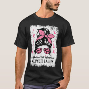 Lunch Dam i oktober Bära Rosa Breast Cancer T Shirt