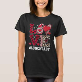 Lunch Dam Kärlek Gnome Heart Valentine Day T Shirt