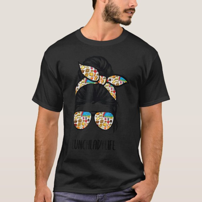 Lunch Dam Life Messy Bun Hair Glasses första dag O T Shirt (Framsida)