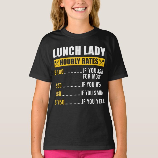 Lunch Dam Lunch Dam Hourly Rates Lunch Dam T Shirt (Framsida)