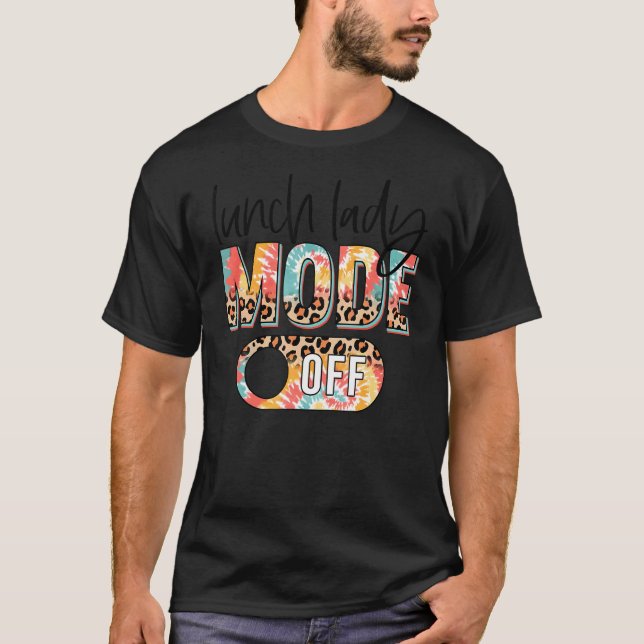 Lunch Dam Mode Off Leopard & Tie Dye Summer Lunch T Shirt (Framsida)