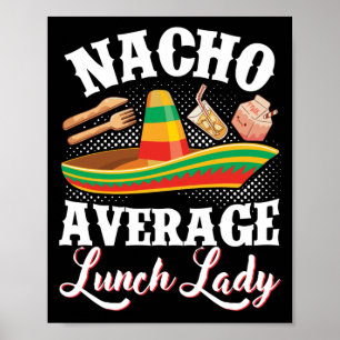Lunch Dam Nacho Average Lunch Dam Lunch Dam Poster