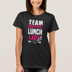 Lunch Dam Squad I Team Sweet Dessert Teacher Cafe T Shirt