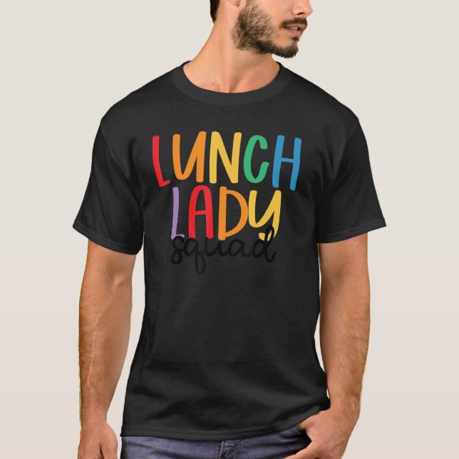 Lunch Dam Squad Lunch Squad Cafeteria Crew Lunch T Shirt (Framsida)