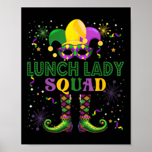 Lunch Dam Squad Mardi Gras Mask Proud Jobbteam Poster