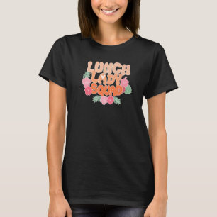 Lunch Dam Squad Teacher Blommigt Retro 70 s Groovy T Shirt