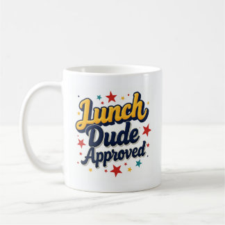 Lunch Dude Godkänd Kaffe Mugg