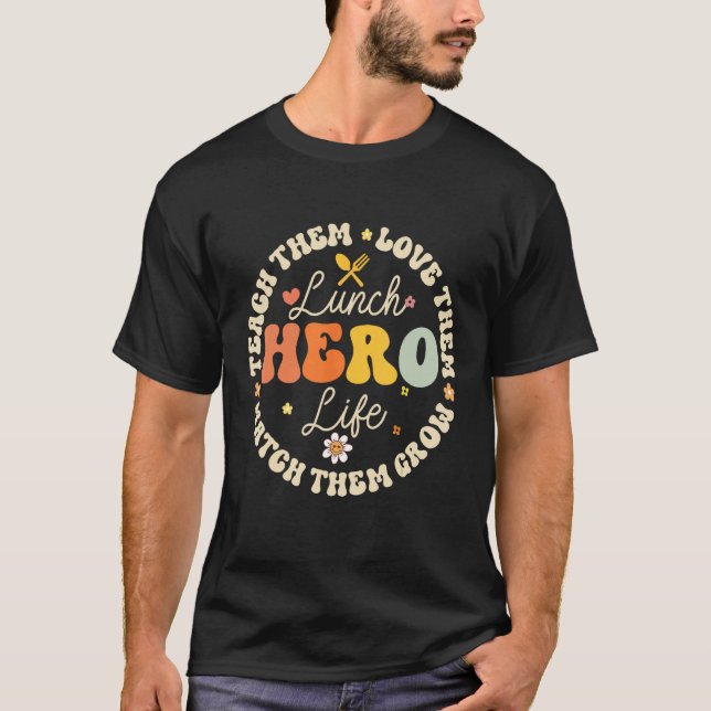 Lunch Hero Life Funny School Cafeteria Workers Cre T Shirt (Framsida)