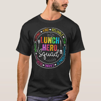 Lunch Hero Squad Funny Lunch Dam School Cafeteria T Shirt