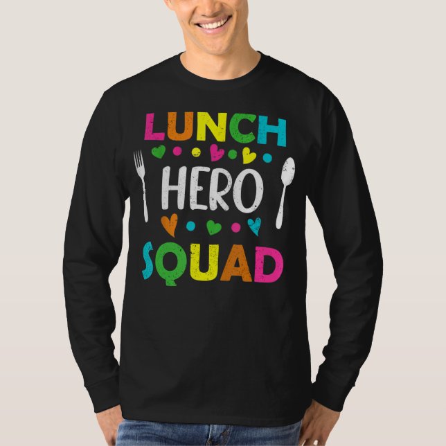 Lunch Hero Squad School Break Cafeteria Worker St T Shirt (Framsida)