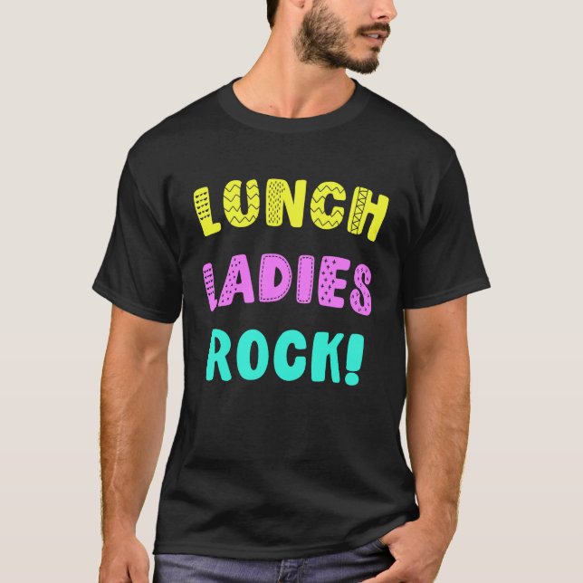 Lunch Ladies Rock  for Cafeteria Staff Worker T Shirt (Framsida)