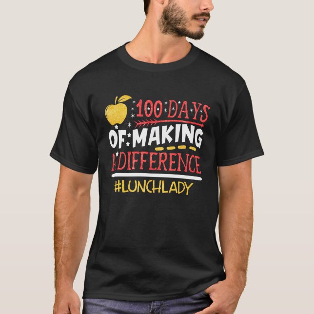 Lunch Lady 100 Days Making A Difference Going Back T Shirt (Framsida)