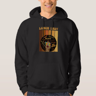 Lunch Lady Afro African American Motivation Words Hoodie