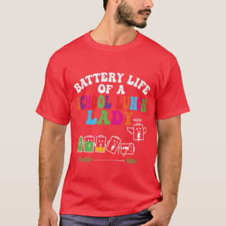 Lunch Lady Battery Cafeteria Food Preparation girl T Shirt