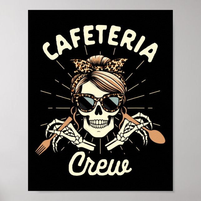 Lunch Lady Cafeteriaarbetare Squad Skelett Cafeter Poster (Framsidan)
