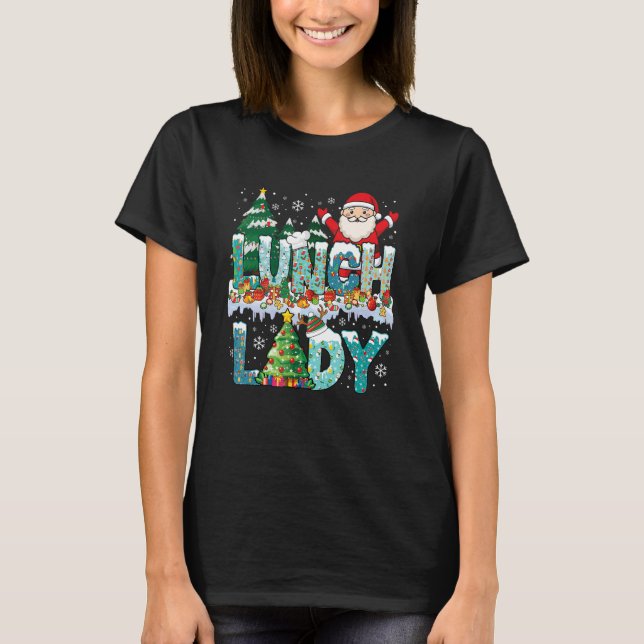 Lunch Lady Christmas Tree Santa Matching Xmas Lunc T Shirt (Framsida)